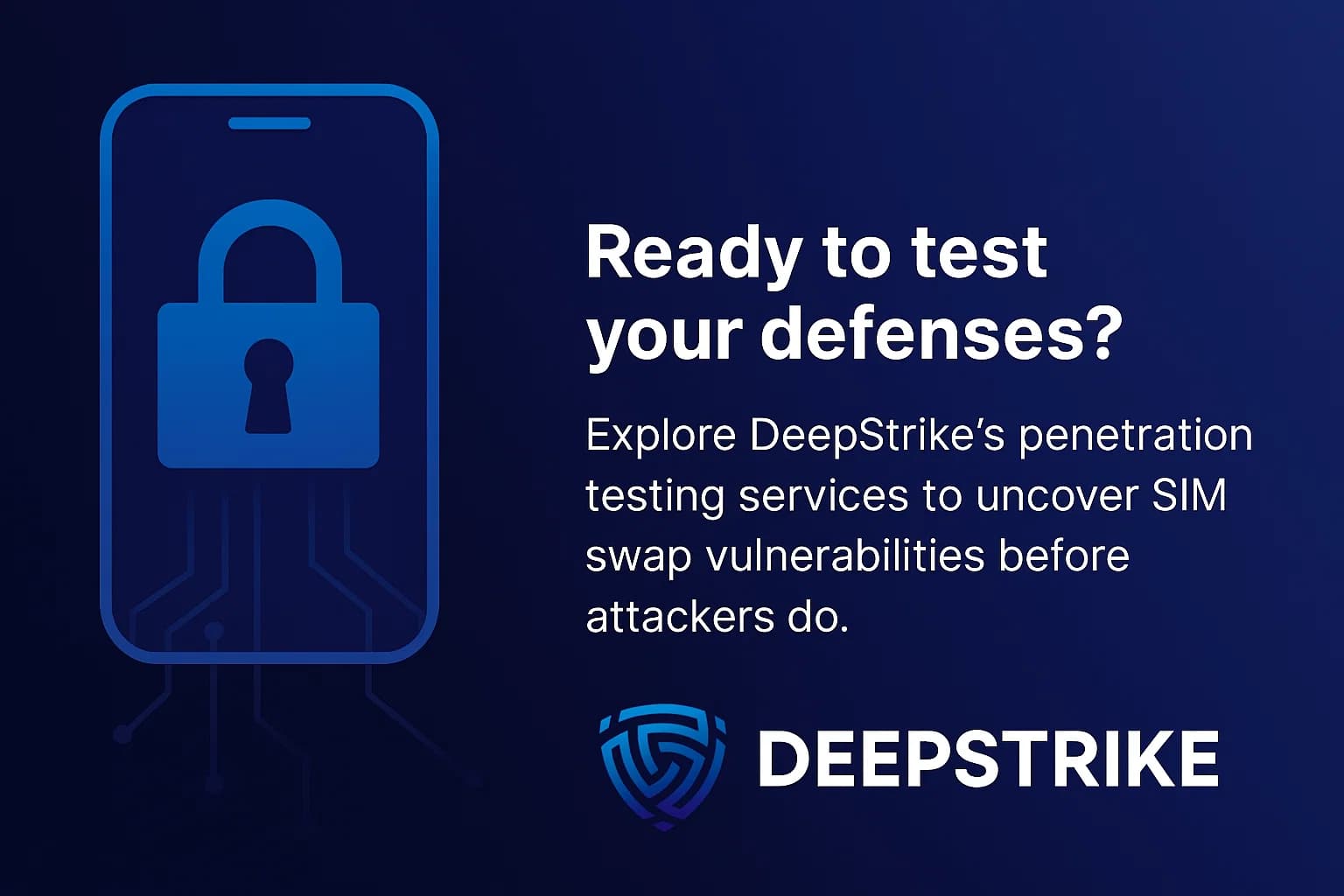 Banner with cybersecurity lock and phone illustration, promoting DeepStrike penetration testing services.