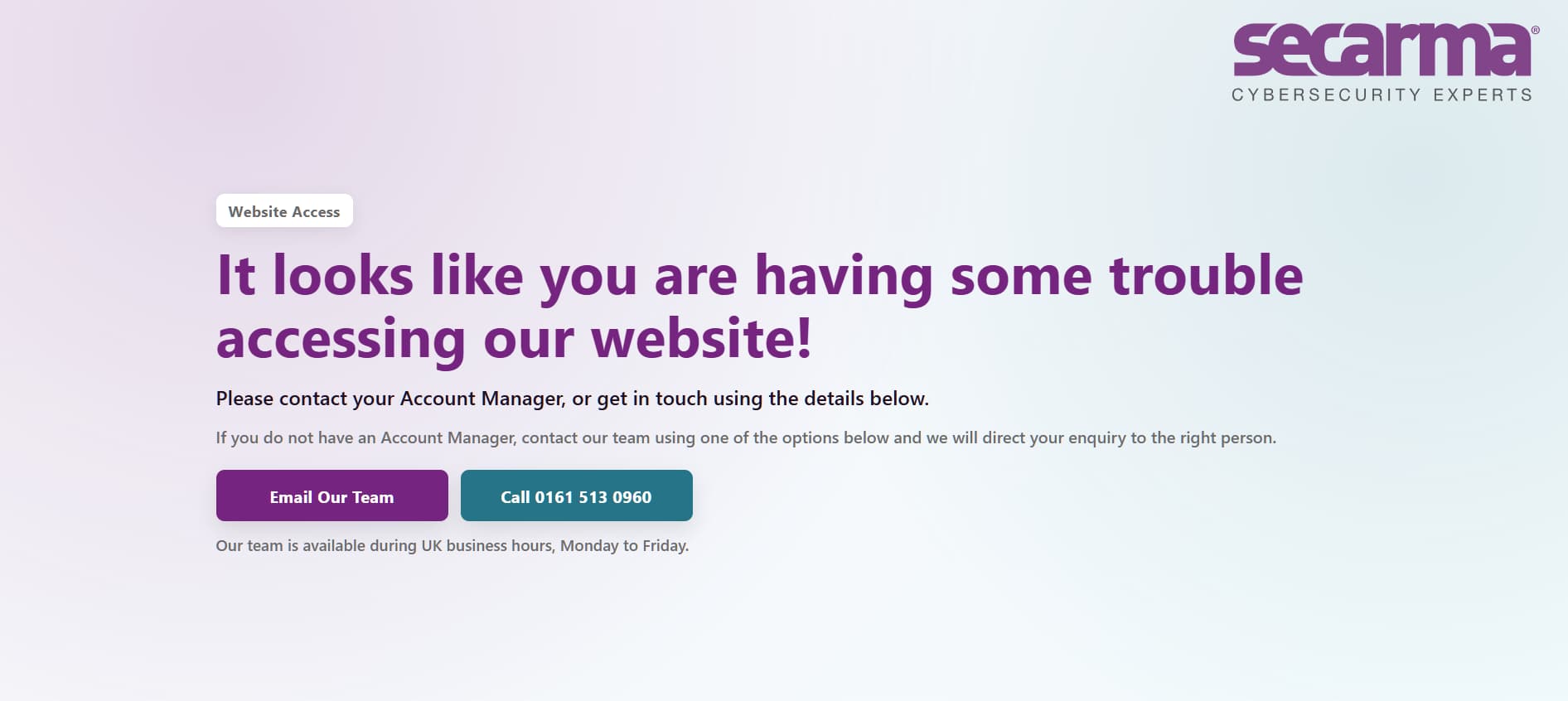 Website access error page from Secarma stating there is trouble accessing the site, with contact options via email or phone.