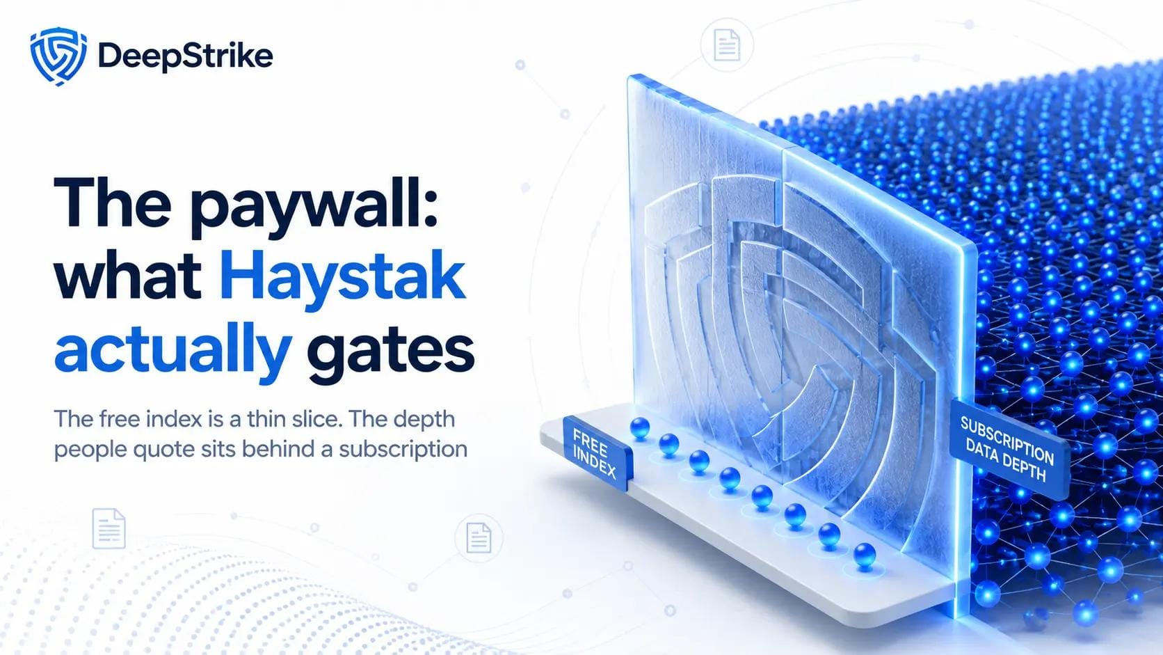 The paywall: what Haystak actually gates