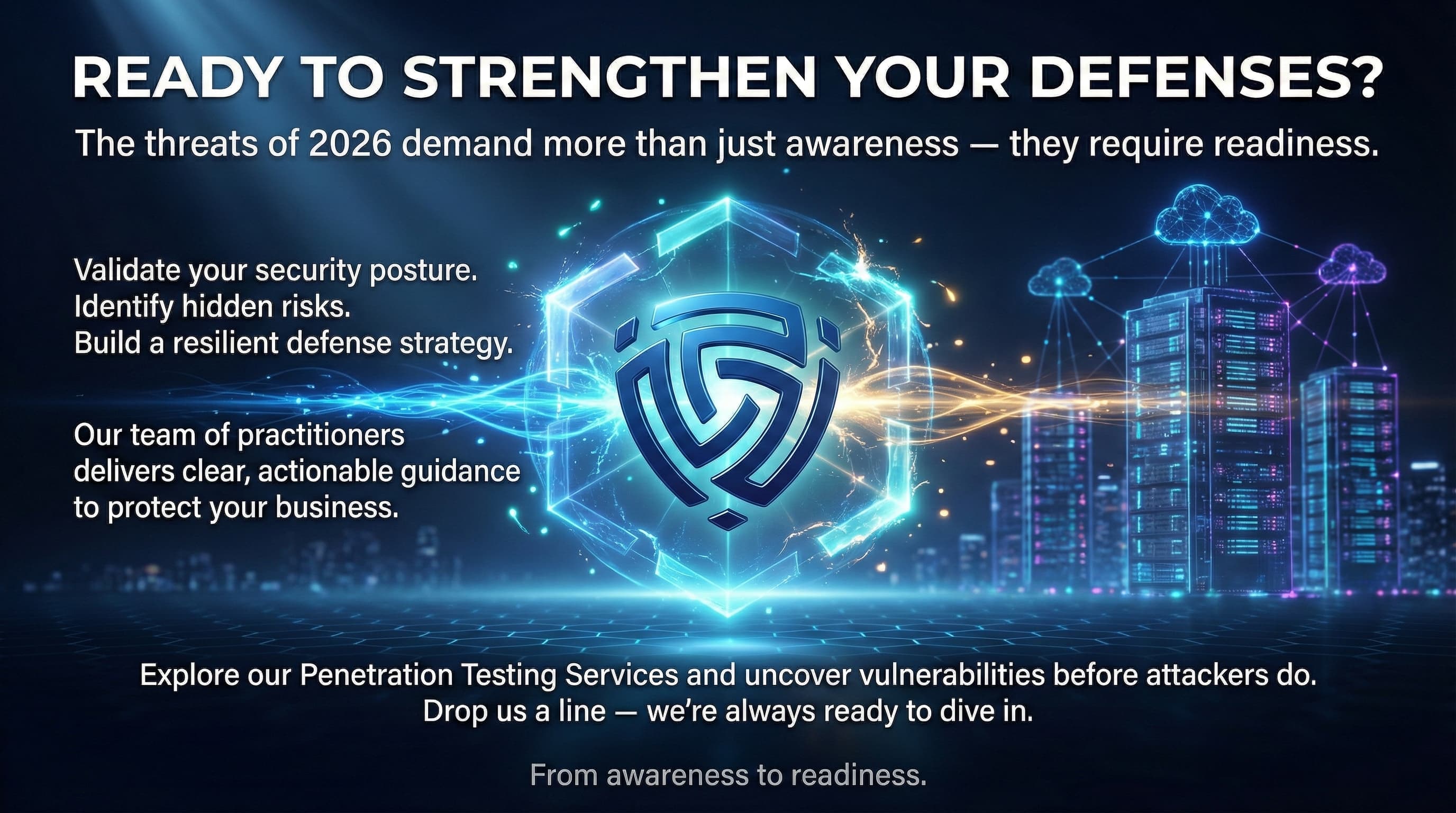 “A cinematic dark-blue digital landscape shows the DeepStrike logo at the center of a glowing hexagonal shield. Blue and amber energy streams merge into the logo, activating the shield and stabilizing surrounding infrastructure. Text emphasizes cybersecurity readiness in 2026 and invites viewers to explore penetration testing services.”