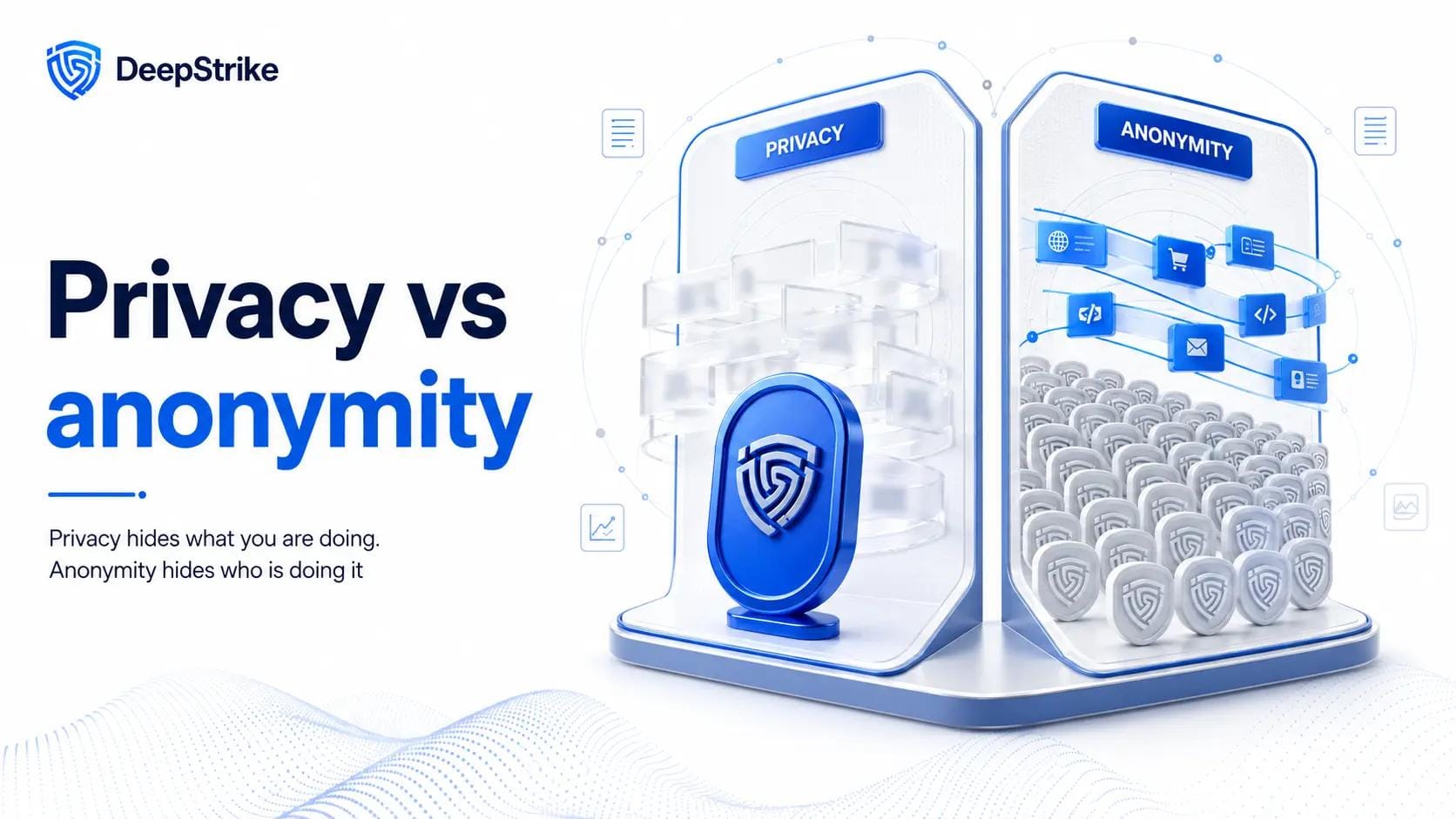 Privacy vs anonymity the distinction that changes everything