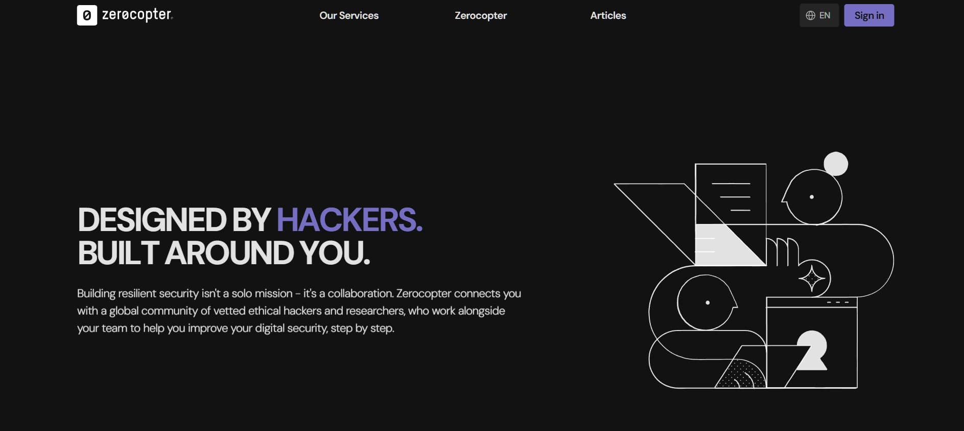 Black website banner with bold white and purple text reading “Designed by Hackers. Built Around You,” alongside a simple line-art illustration of people and digital documents.