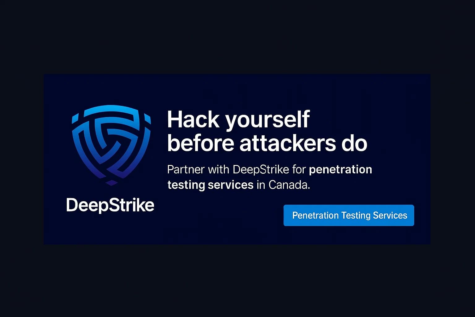 Call-to-action banner with DeepStrike logo, tagline ‘Hack yourself before attackers do,’ and button linking to penetration testing services.”