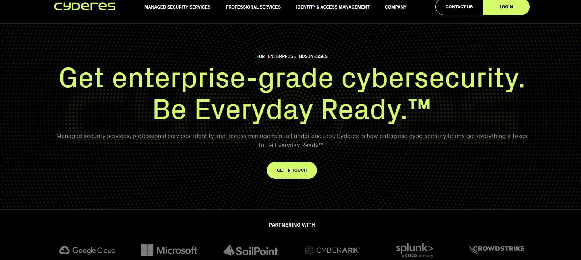 "Cyderes cybersecurity platform homepage featuring managed security services, IAM, and enterprise solutions, with partnerships listed with Google Cloud, Microsoft, CrowdStrike, Splunk, CyberArk, and SailPoint."