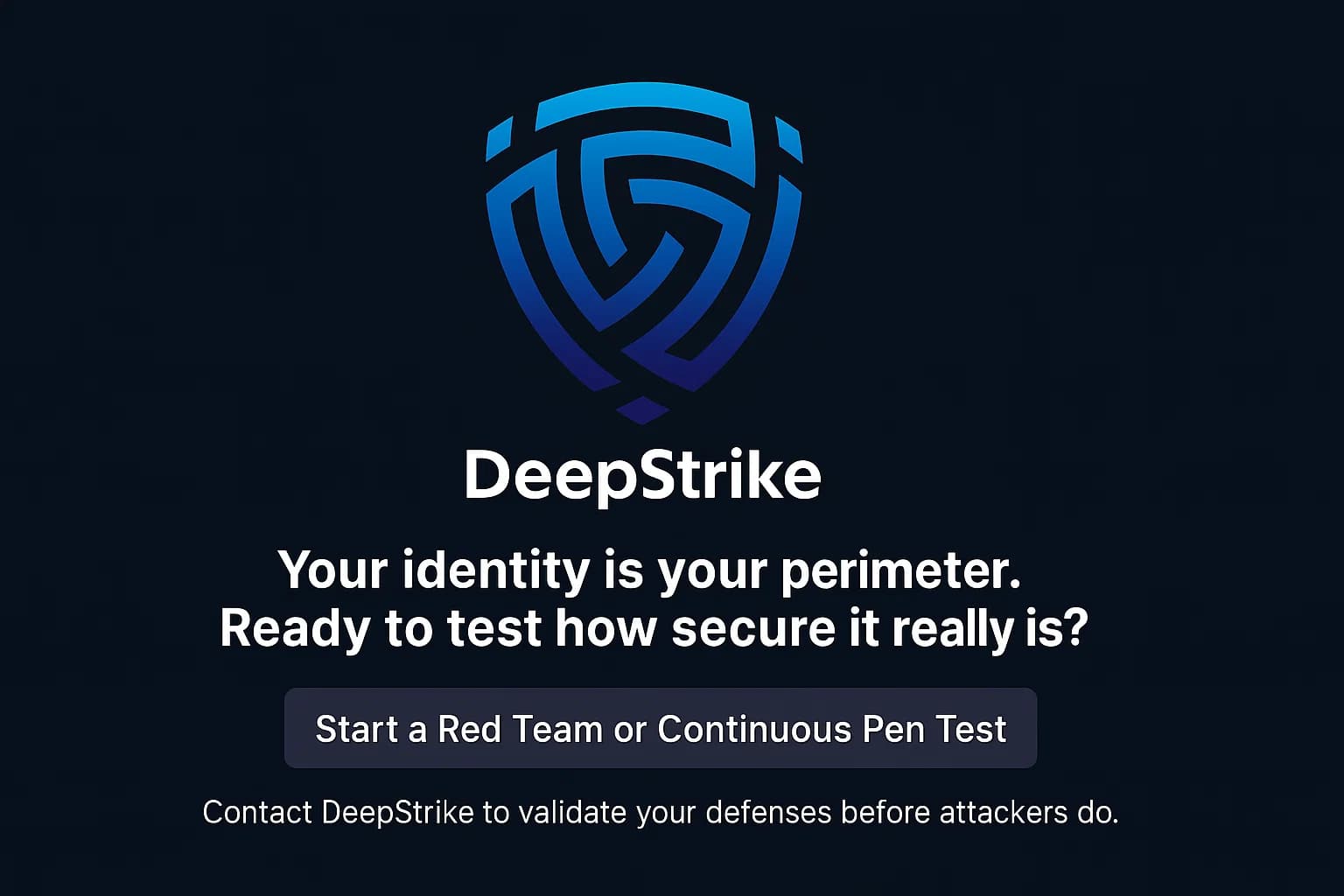 Dark-themed call-to-action banner encouraging cybersecurity testing, with DeepStrike logo and prompt to schedule a red team assessment. Would you like me to generate one or more of these visuals no