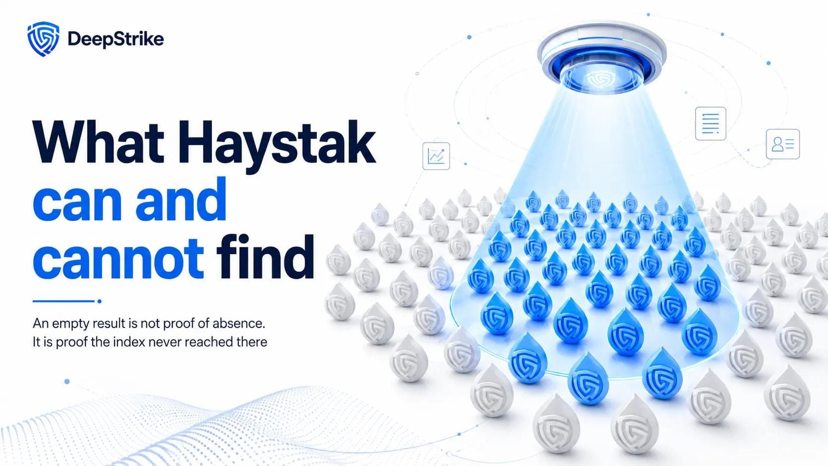 What Haystak can and cannot find