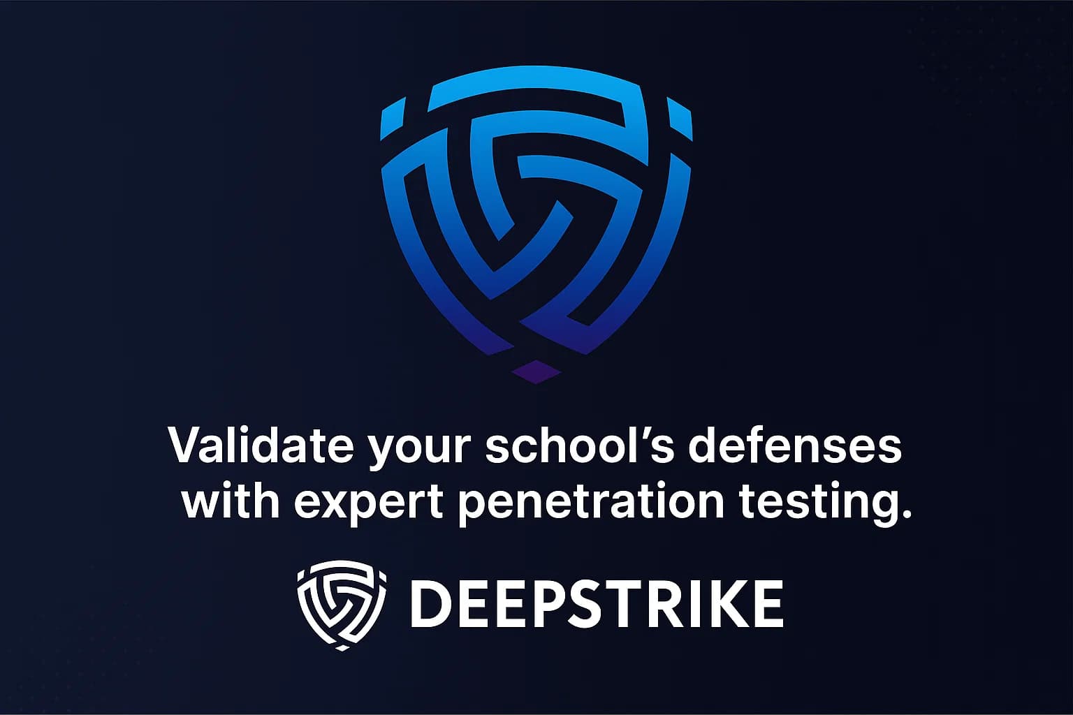 DeepStrike branded banner inviting schools to strengthen defenses through penetration testing.